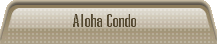 Aloha Condo  